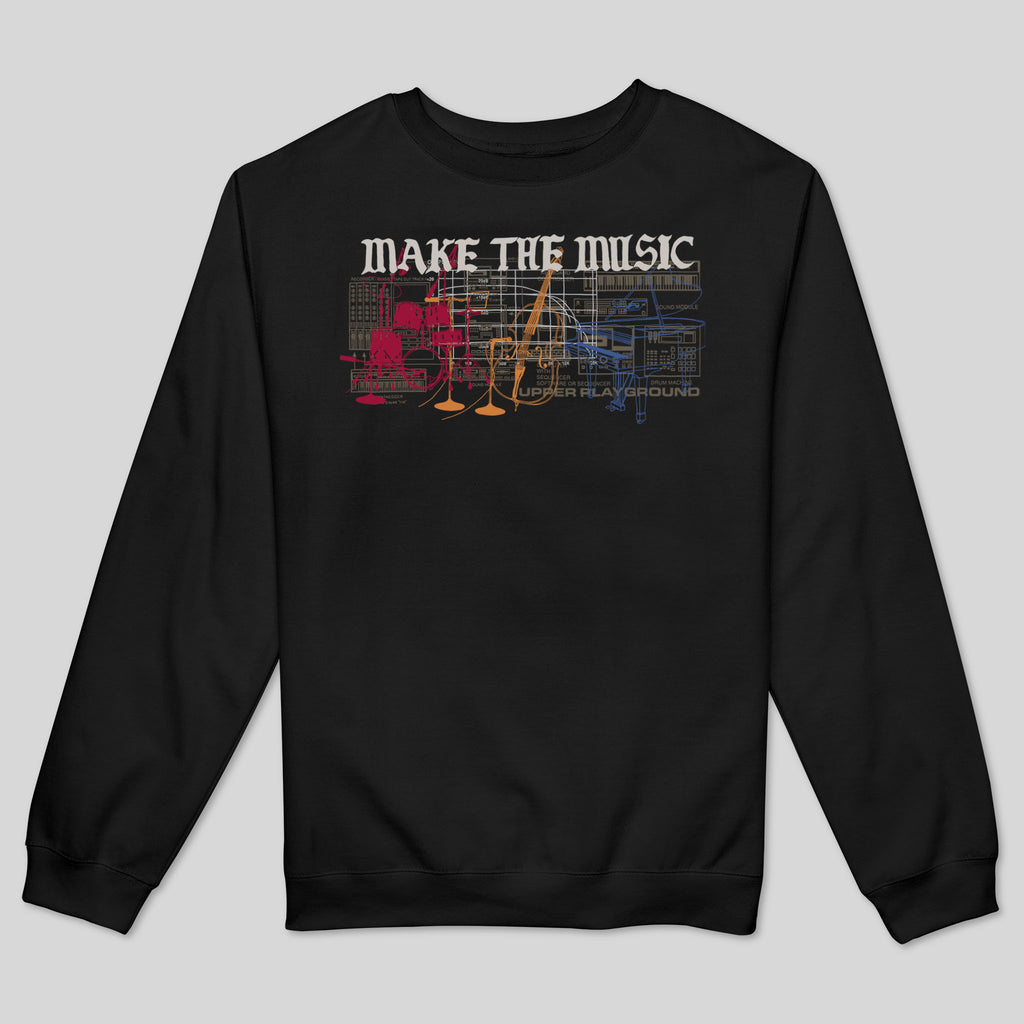 strikeforce - MAKE THE MUSIC MEN'S SWEATSHIRT